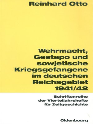 cover image of Wehrmacht, Gestapo und sowjetische Kriegsgefangene im deutschen Reichsgebiet 1941/42